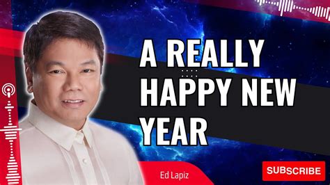 Pastor Sermons A Really Happy New Year Ed Lapiz 2023 Youtube