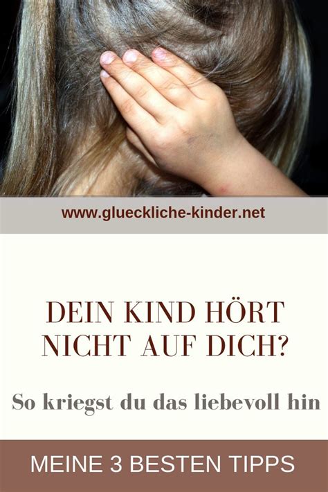 Mein Kind hört nicht auf mich Kind hört nicht Kinder und