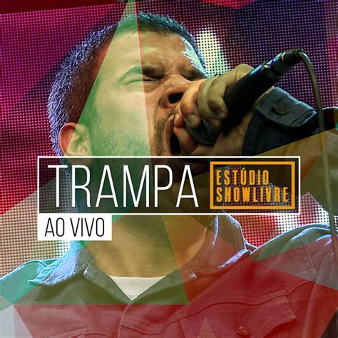 Trampa No Est Dio Showlivre Ao Vivo Album By Trampa Spotify