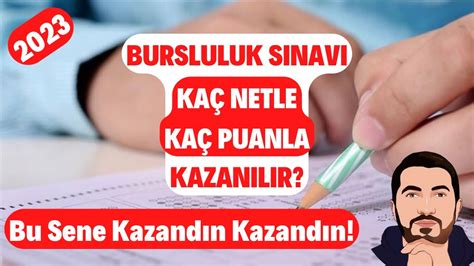 2023 Bursluluk Sınavı Kaç Netle Kaç Puanla Kazanılır 2023 Bursluluk