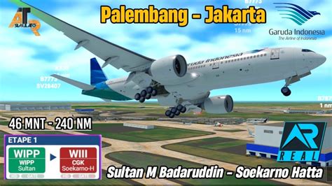 RFS B777 200LR Garuda Indonesia Flight Sultan Mahmud Badaruddin