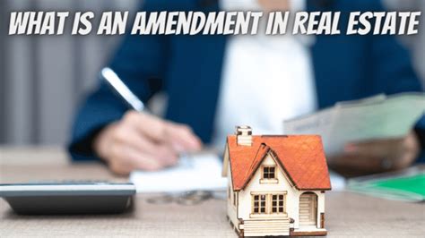 What Is An Amendment In Real Estate Bashamakh And Co