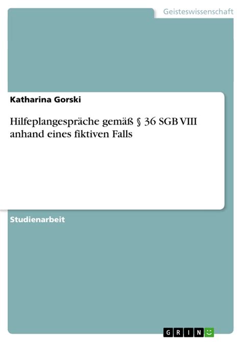 Hilfeplangespr Che Gem Sgb Viii Anhand Eines Fiktiven Falls