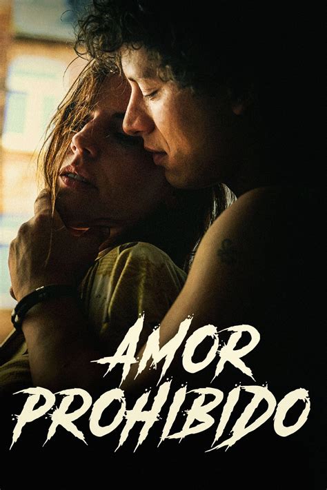 Amor Prohibido Película 2021 Tráiler Resumen Reparto Y Dónde Ver