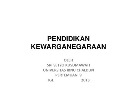 Ppt Pendidikan Kewarganegaraan Powerpoint Presentation Free Download Id 3457124