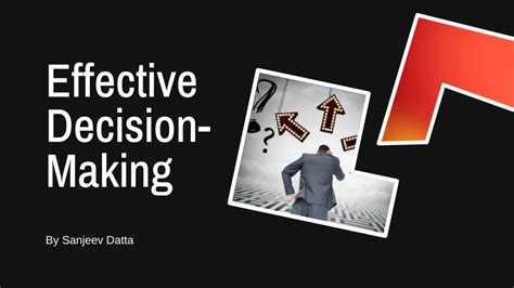 Ppt Effective Decision Making Strategies To Make Better Choices In Life Powerpoint