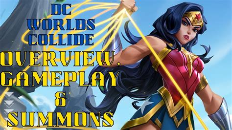 Open Beta Overview Gameplay Summons Dc Worlds Collide Youtube