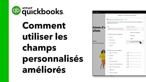 Comment utiliser des champs personnalisés améliorés dans QuickBooks en