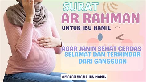 Zikir Ar Rahman Untuk Bayi Dalam Kandungan Surah Maryam Untuk Ibu Hamil