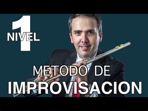 Aprende A Improvisar M Todo Nuevo De Improvisaci N Nivel Para