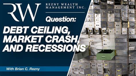 Question Debt Ceiling Market Crash And Recessions Youtube