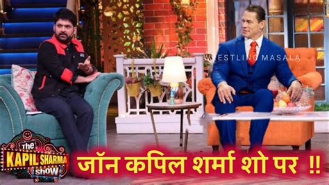 John Cena In The Kapil Sharma Show In India John Cena Aur Kapil