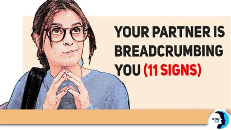 Your Partner Is Breadcrumbing You Look Out For These Signs Youtube