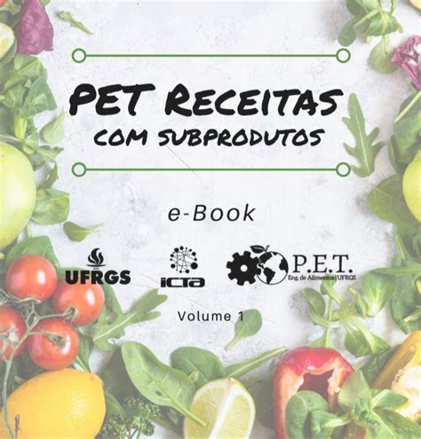 Pet Engenharia De Alimentos Disponibiliza E Book Gratuito De Receitas