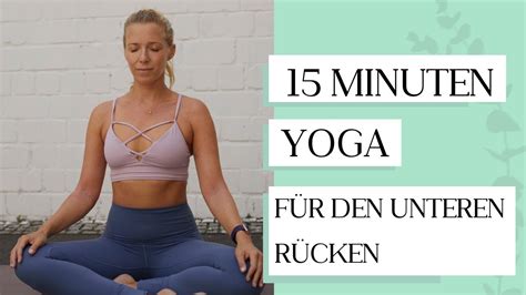 Yoga für den unteren Rücken I Verspannungen lösen und zur Ruhe kommen I