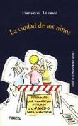 La ciudad de los niños un modo nuevo de pensar la ciudad Francesco