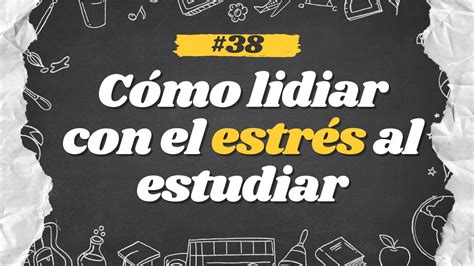 Cómo lidiar con el estrés al estudiar Academia Gratuita