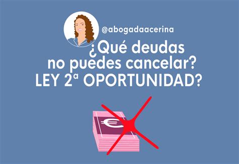 ¿qué Deudas No Puedes Cancelar Ley De Segunda Oportunidad