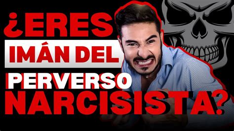 Las Víctimas Favoritas De Los Narcisistas ¿eres ImÁn De Narcisistas