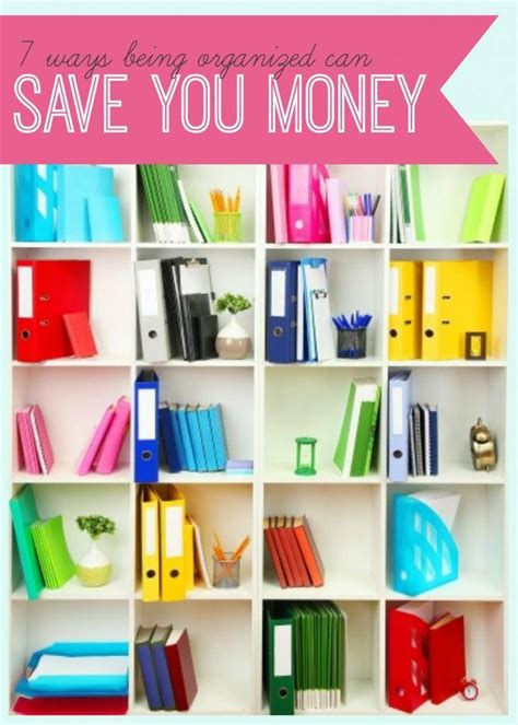 7 Ways Being Organized Can Save You Money