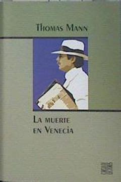 Libro La Muerte En Venecia De Mann Thomas Buscalibre