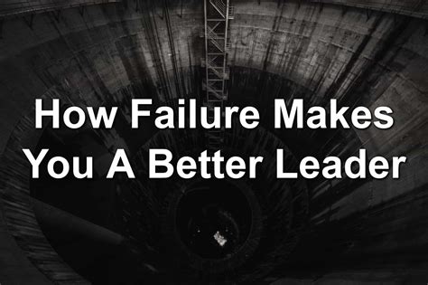 How Failure Makes You A Better Leader