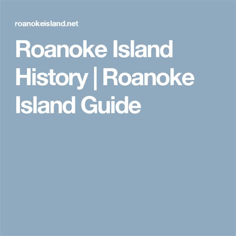 Roanoke Island History | Roanoke Island Guide | Roanoke island, History, Teaching social studies