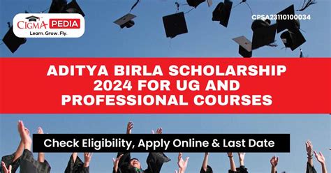 Aditya Birla Scholarship 2024 For Ug And Professional Courses