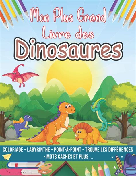 Buy Mon Plus Grand Livre Des Dinosaures Livre d activités Complet pour