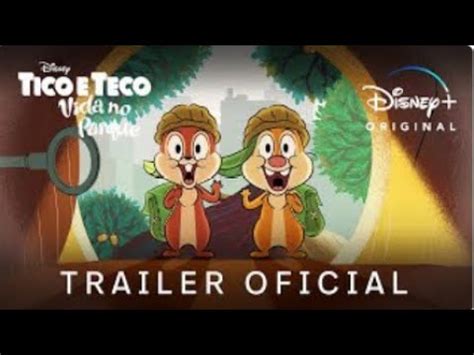 Tico E Teco Vida No Parque Temporada 2 Trailer Oficial Disney