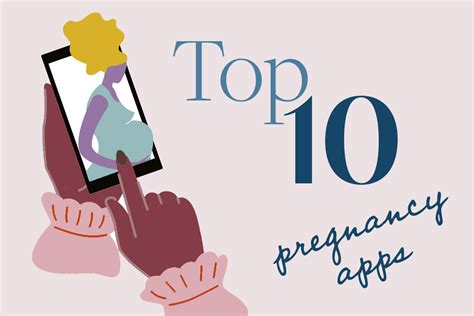 Top 10 Pregnancy Apps For Moms To Be Pregnancy And Newborn Magazine