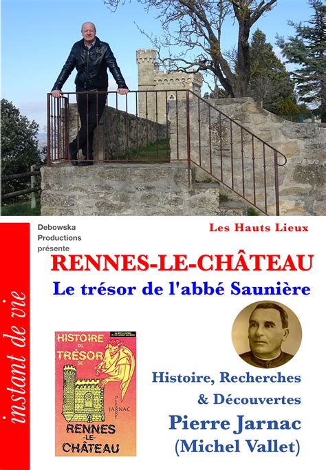 RENNES LE CHÂTEAU Le trésor de labbé Saunière Histoire Recherches