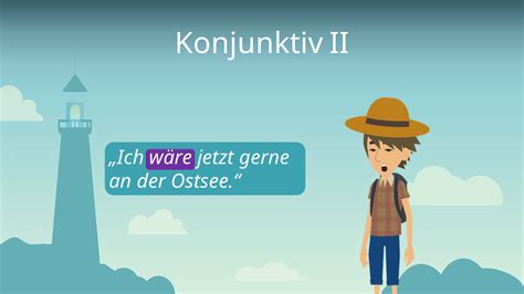 Konjunktiv Ii Übungen • Konjunktiv Ii Richtig Verwenden · Mit Video