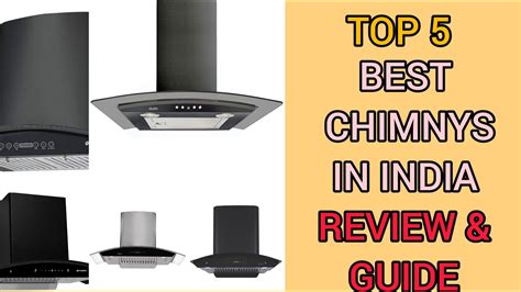 BEST CHIMNEYS IN INDIA 2020 WITH KITCHEN CHIMNEY BUYING GUIDE TOP 5