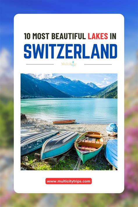 10 Best Lakes In Switzerland To Visit