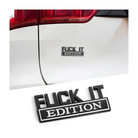 Amazon Bittwee Fuck IT Edition Emblem For Car 3D Sticker Decal For Auto Bumper Fender