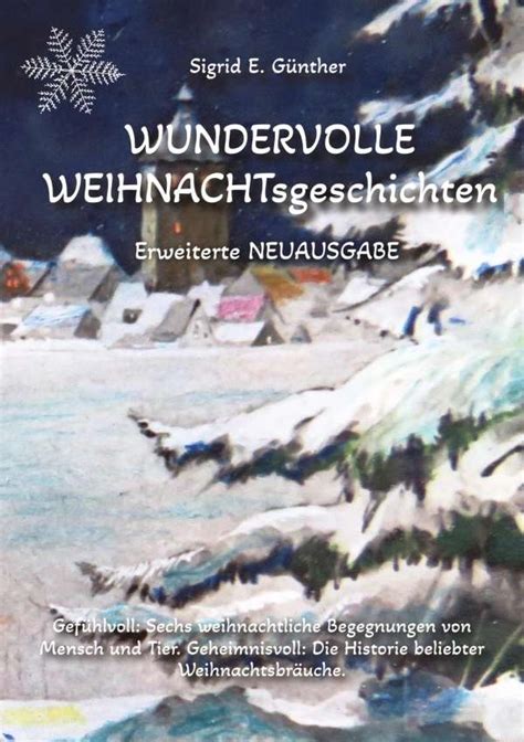 Wundervolle Weihnachtsgeschichten Erweiterte Neuausgabe Ein Buch