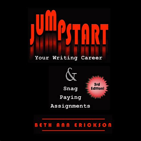 Jumpstart Your Writing Career And Snag Paying Assignments The