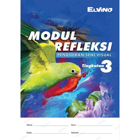 MODUL REFLEKSI PENDIDIKAN SENI VISUAL TINGKATAN 3 PSV BUKU RUJUKAN Lazada