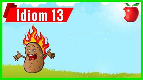 13 Hot Potato Idioms YouTube