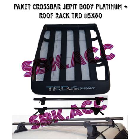 Jual Paket Roof Rack TRD Crossbar Jepit Body Platinum 2PC Universal