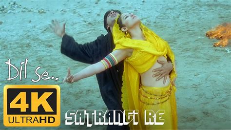 Satrangi Re 4K Dil Se YouTube