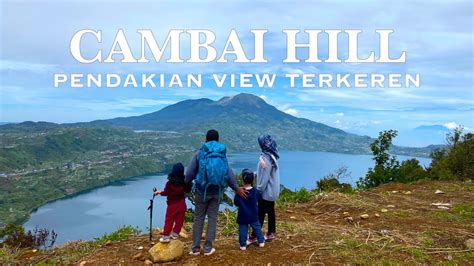 Pendakian Bukit Cambai Solok Sumatera Barat Latihan Sebelum Ke Gunung