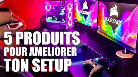 Produits Pour Am Liorer Ton Setup Gaming Youtube