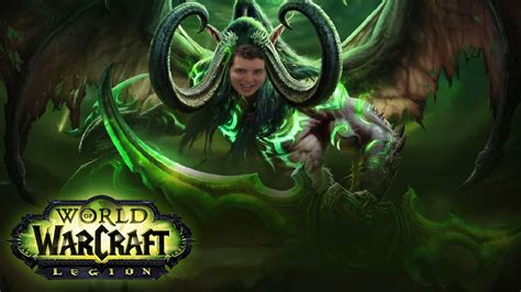 My Thoughts On The Legion Expansion World Of Warcraft Legion