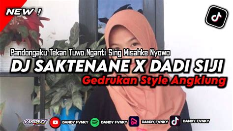 DJ Saktenane X Dadi Siji Gedrukan Style Trabas Dandy Fvnky YouTube