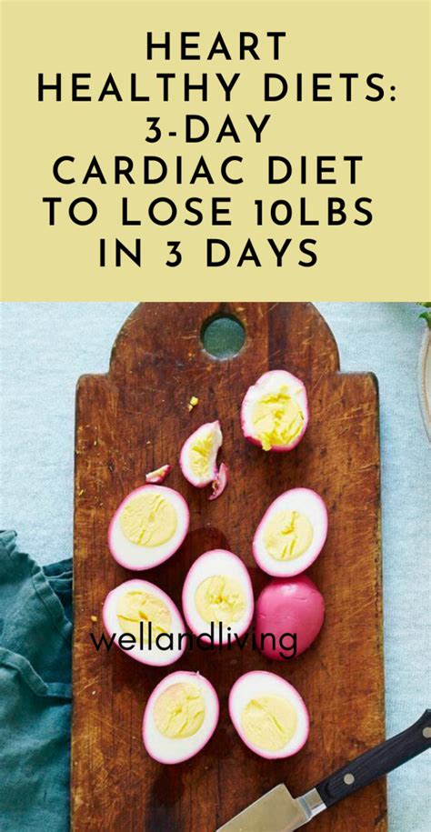 3 Day Cardiac Diet Lose 10lbs In 3 Days With Heart Healthy Diets