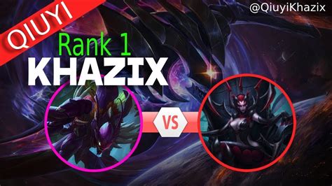 Rank Khazix Mins Kills Qiuyi Khazix Vs Elise Qiuyi