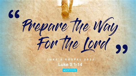 Prepare The Way For The Lord Luke 3 1 1 4 Chicago UBF Sunday