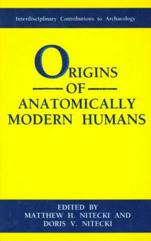 Origins of Anatomically Modern Humans - The Human Journey